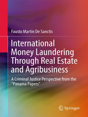 cover image of International Money Laundering Through Real Estate and Agribusiness